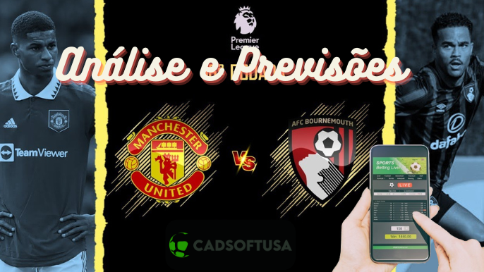 analise e previsoes | bournemouth x manchester united | cadsoftusa | jogos de hoje | futebol ao vivo | pixbet | betano login | apk