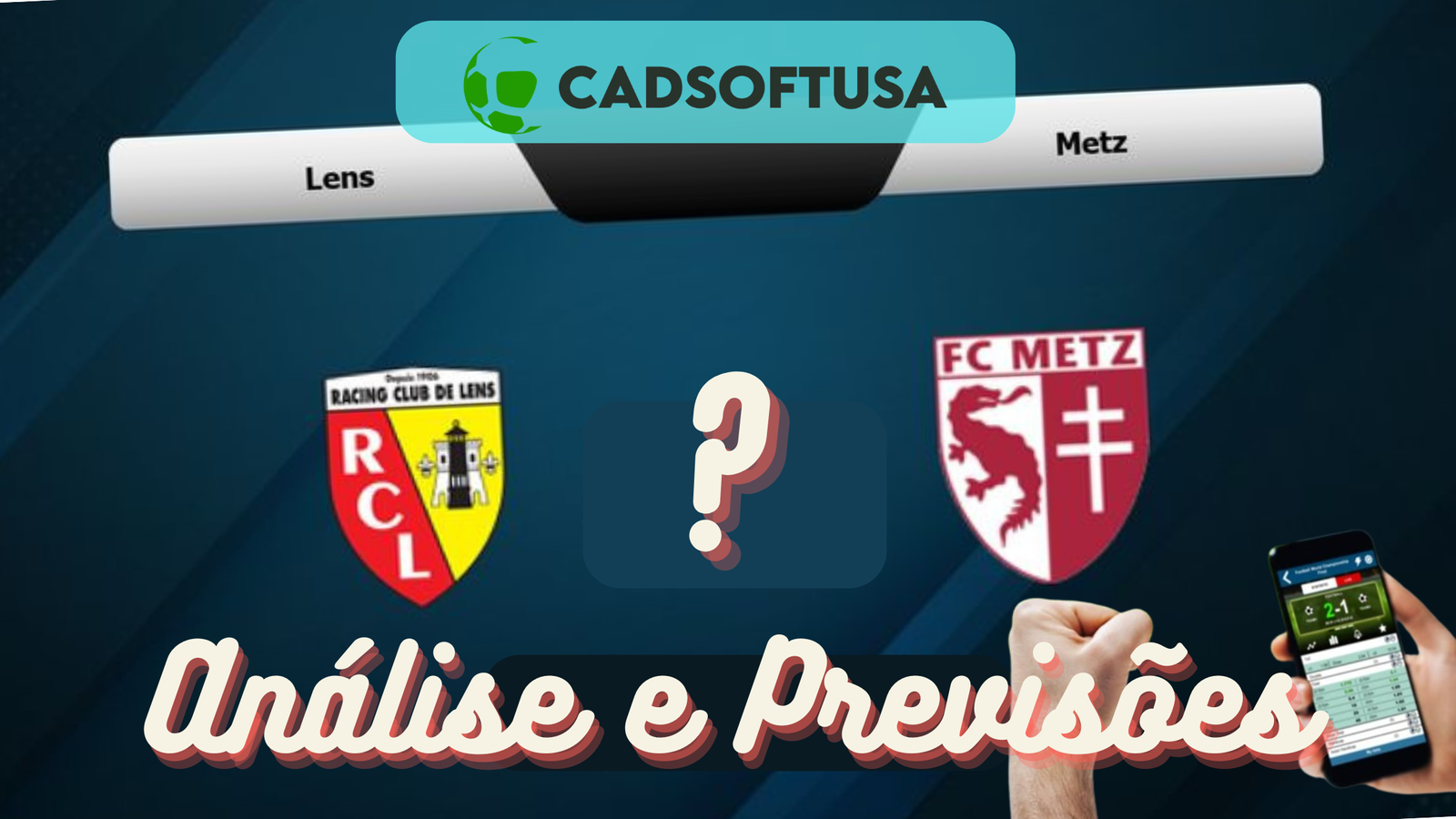 Análise e Previsões FC Metz x RC Lens