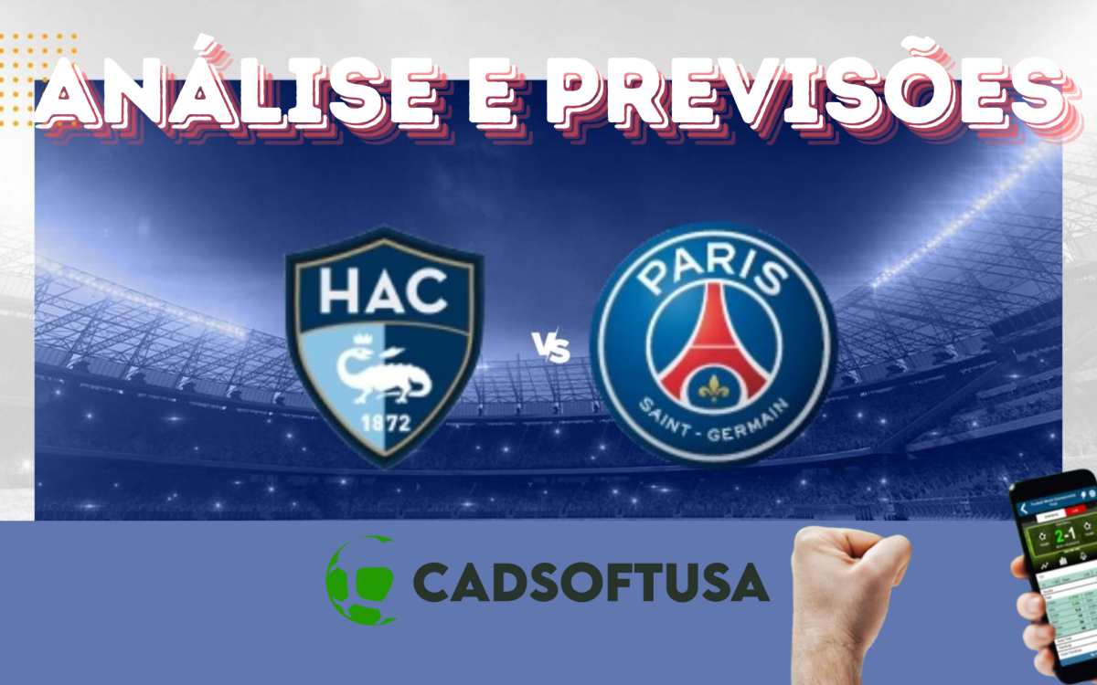 le havre x psg | cadsoftusa | jogos de hoje | palpites esportivos | tips | futebol
