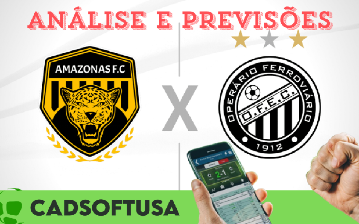 análise e previsões de aposta operário-pr x amazonas